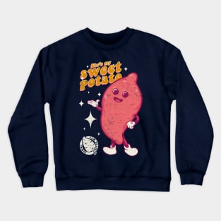 She's my Sweet Potato Crewneck Sweatshirt